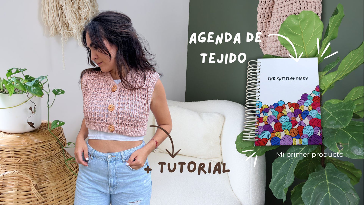 AGENDA de Tejido + Tutorial de chaleco a CROCHET